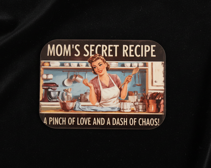 -Mom's Secret Recipe, A Pinch Of Love And A Dash Of Chaos!-